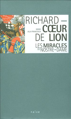 Gautier de Coincy: Les Miracles de Nostre-Dame; Troubadours & Trouvères