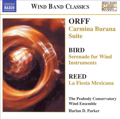 Orff: Carmina Burana Suite; Bird: Serenade for Wind Instruments; Reed: La Fiesta Mexicana