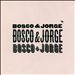 Bosco & Jorge