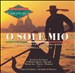 O Sole Mio: Die schönsten Liebeslieder aus Bella Italia