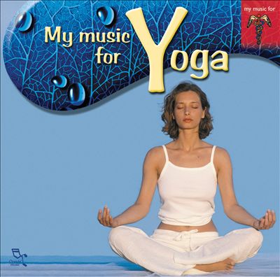 Music for Yoga [Oreade Music]