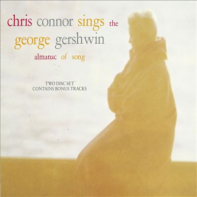 Chris Connor Sings the George Gershwin Almanac of Song