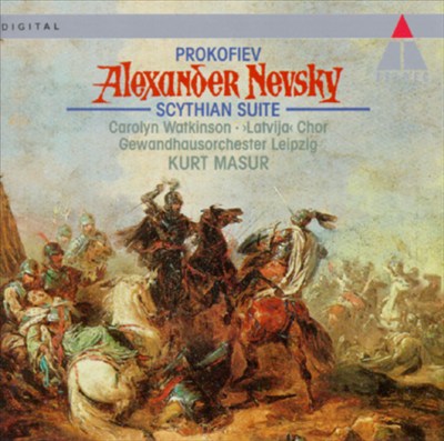 Prokofiev: Alexander Nevsky, Op. 78; Scythian Suite, Op. 20