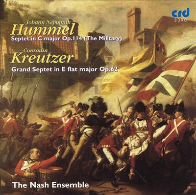 Hummel: Septet in C major Op. 114 (The Military); Kreutzer: Grand Septet in E flat major Op. 62