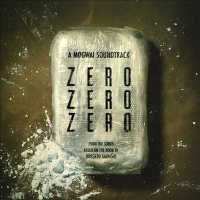 ZeroZeroZero [Original Motion Picture Soundtrack]