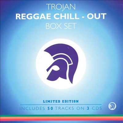 Trojan Box Set: Reggae Chill-Out