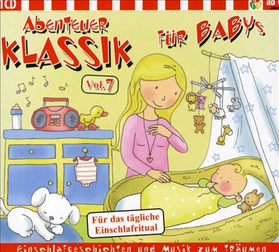 Abenteuer Klassik, Vol. 7 (Für Babys)