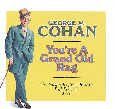 George M. Cohan: You're a Grand Old Flag