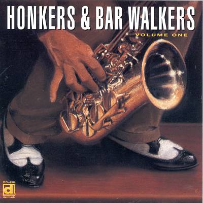 Honkers & Bar Walkers, Vol. 1