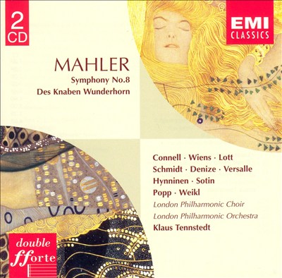 Mahler: Symphony No. 8; Des Knaben Wunderhorn