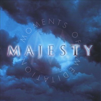 Moments of Meditation: Majesty