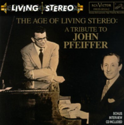 The Age of Living Stereo: A Tribute to John Pfeiffer
