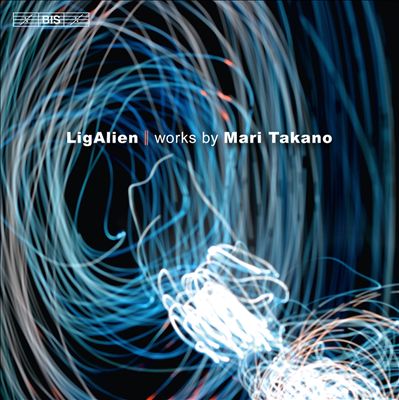 LigAlien: Works by Mari Takano