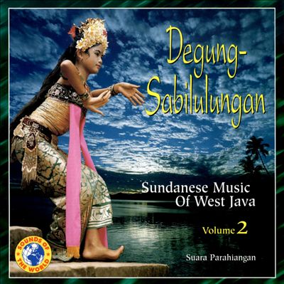 Degung-sabilulungan: Sudanese Music of West Java, Vol. 2