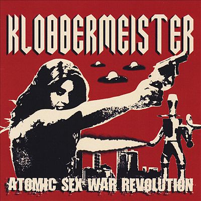 Atomic Sex War Revolution