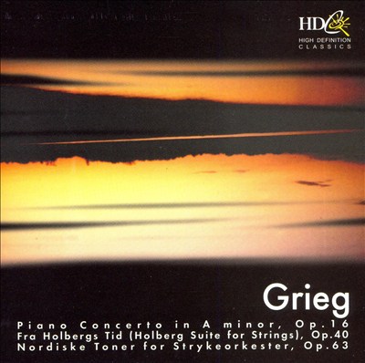Grieg: Piano Concerto; Holberg Suite; Nordiske Toner