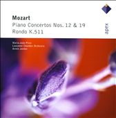 Mozart: Piano Concertos Nos. 12 & 19; Rondo, K. 511