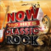Now 100 Hits: Classic Rock