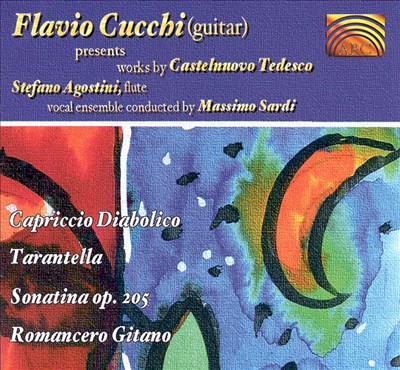 Flavio Cucchi presents works by: Castelnuovo Tedesco