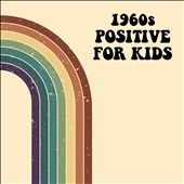 1960s Positive for Kids
