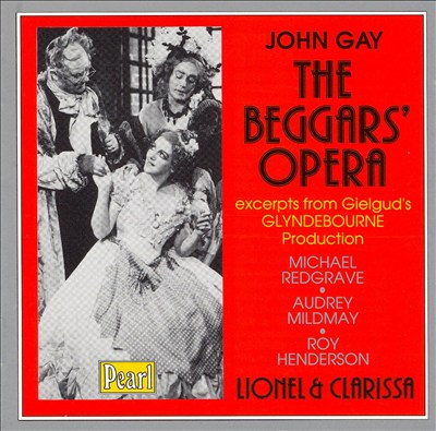 Gay: The Beggars' Opera [Excerpts]