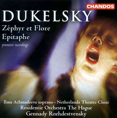 Dukelsky: Zéphyr et Flore/Epitaphe
