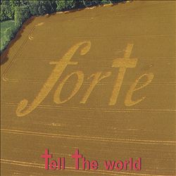 ladda ner album Forté - Tell The World