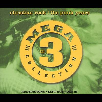 Mega 3 Collection: Christian Rock -- The Punk Years