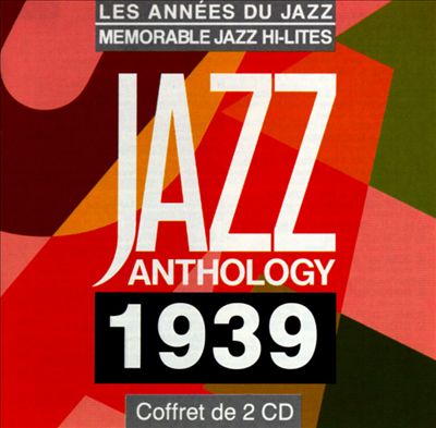 Jazz Anthology: 1939