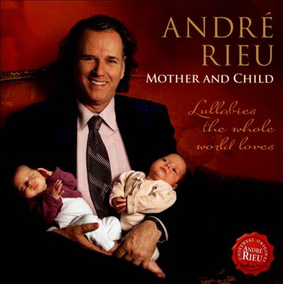 Mother and Child: Lullabies the Whole World Loves