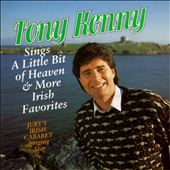 Tony Kenny Sings a Little Bit of Heaven (Traditional Irish Songs)