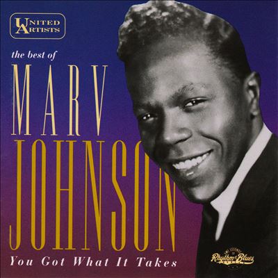 You Got What It Takes: The Best of Marv Johnson