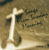 Songs from Sunday Morning, Vol. 1