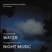 Jonny Greenwood: Water; Wolfgang Amadeus Mozart: Night Music