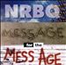 Message for the Mess Age