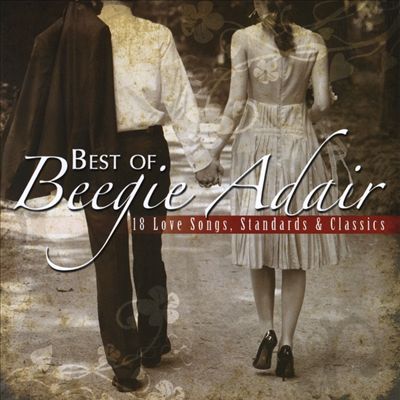 Best of Beegie Adair: 18 Love Songs, Standards & Classics