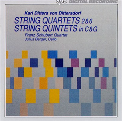Karl Ditters von Dittersdorf: String Quartets & String Quintets