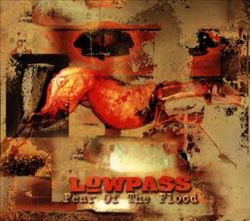 baixar álbum Lowpass - Fear Of The Flood