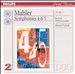 Mahler: Symphonies Nos. 4 & 5