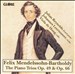 Mendelssohn: Piano Trios, Opp. 49 & 66