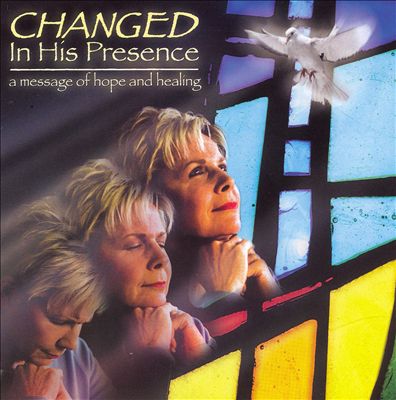 Changed in His Presence