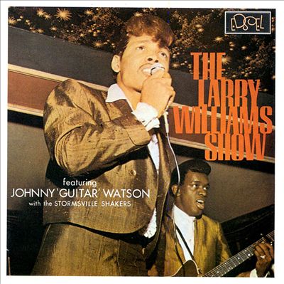 The Larry Williams Show with Johnny "Guitar" Watson