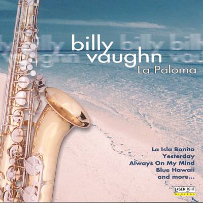 The Best of Billy Vaughn: La Paloma