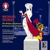 Michael Hurd: The Window of Ephesus; Mr. Owen's Great Endeavour