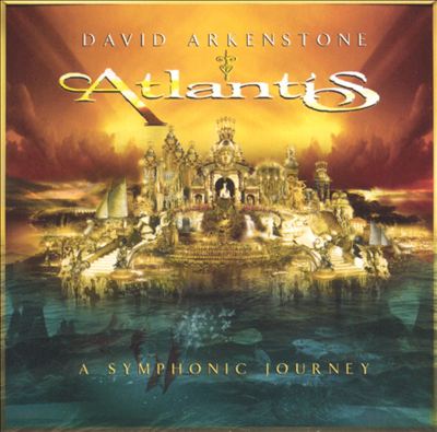 Atlantis: A Symphonic Journey
