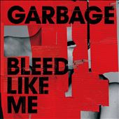 Bleed Like Me [Deluxe&#8230;