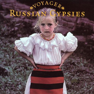 Voyager Series: Russian Gypsies