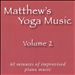 Matthew's Yoga Music, Vol. 2