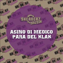 ladda ner album Asino Di Medico - Para Del Klak