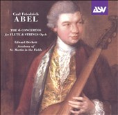 Carl Friedrich Abel: The Six Concertos for Flute and Strings, Op. 6